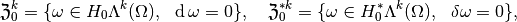 \mathfrak{Z}_0^k = \{ \omega \in H_0\Lambda^k(\Omega),~~ \diff \omega = 0 \}, ~~~ \mathfrak{Z}_0^{*k} = \{ \omega \in H_0^*\Lambda^k(\Omega),~~ \delta \omega = 0 \},