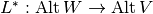 L^{*}: \Alt W \rightarrow \Alt V