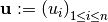 \mathbf{u} := \left( u_i \right)_{1 \leq i \leq n}