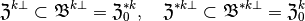 \mathfrak{Z}^{k \perp} \subset \mathfrak{B}^{k \perp} = \mathfrak{Z}_0^{* k} , ~~~ \mathfrak{Z}^{* k \perp} \subset \mathfrak{B}^{* k \perp} = \mathfrak{Z}_0^{k}