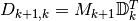 D_{k+1,k} = M_{k+1} \mathbb{D}^T_k