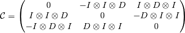 \mathcal{C} =
\begin{pmatrix}
  0    &    - I \otimes I \otimes D     &     I \otimes D \otimes I
  \\
  I \otimes I \otimes D   &    0   &   - D \otimes I \otimes I
  \\
  - I \otimes D \otimes I  & D \otimes I \otimes I & 0
\end{pmatrix}