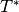 T^{\ast}