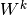 W^{k}